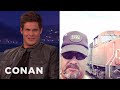 Adam DeVine’s Dad Is A Real Man’s Man  - CONAN on TBS