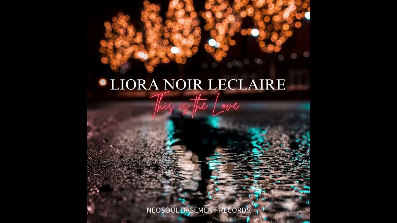 Liora Noir Leclaire - One Year Of Your Love