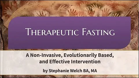 Therapeutic Fasting: A Non-Invasive, Evolutionary,...