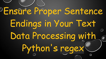 Ensure Proper Sentence Endings in Your Text Data Processing with Python