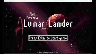 Lunar Lander Gameplay | A game entirely made with C++