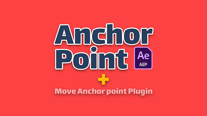 ว ธ เพ ม anchor point after effect