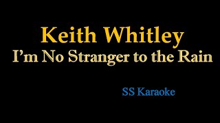 Keith Whitley - I'm No Stranger to the Rain (Karaoke)