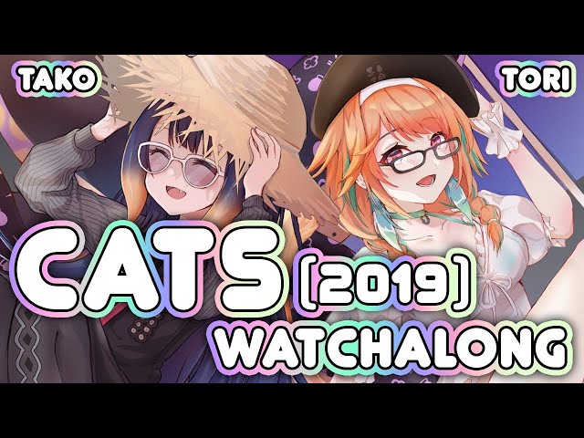 【WATCHALONG】 Cats (2019) with Kiara!!のサムネイル