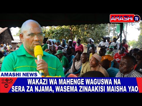 WAKAZI WA MAHENGE KWAMNDOLWA WAGUSWA NA SERA ZA NJAMA WASEMA ZINAAKISI MAISHA YAO