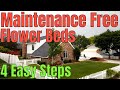 DIY How to have a weed free flowerbed - 4 easy steps to get weeds out of flower beds