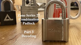 #12 Zone Series 27 Combination Padlock (Master Lock 175 clone), Part Three :- The decoding