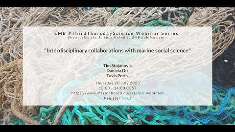 EMB Science Webinar - Interdisciplinary Collaborations with Marine Social Science