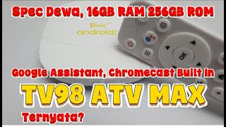Android TV Box TV98 ATV Max OS 14  RAM 16GB ROM 256GB Chromecast Built in Google Assistant
