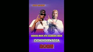 Good Boy Ft Cleezy Boyzvinondirwadza