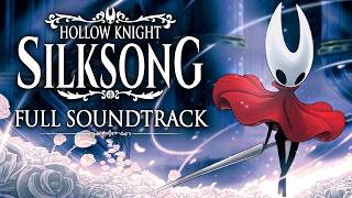 Hollow Knight: Silksong OST - Full Soundtrack 🎵