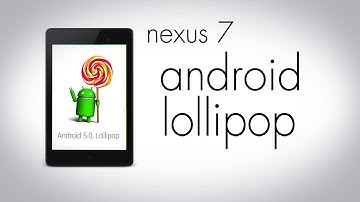 Android 5 Lollipop On The Nexus 7 (2013)