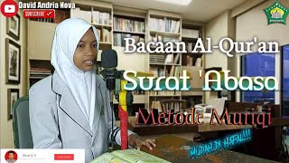 Murottal Merdu Q.S. 'Abasa | Metode Muriqi 2020 | Wahyu Dewi S | SMP ISLAM AL-HADI Mojolaban |