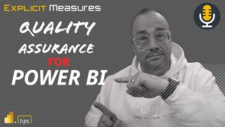 QA for Power BI - ep.175- Power BI Tips from the Real World
