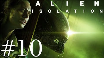 Alien: Isolation Walkthrough (1080p) part 10