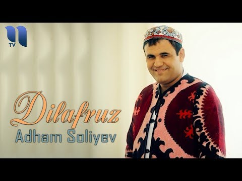 Adham Soliyev — Dilafruz (Official Music Video)