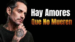 Marc Anthony – Aún Te Amo en Silencio | Bolero de Amor que No se Olvida