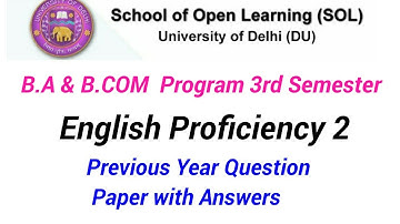 English Proficiency 2 BA & Bcom Program 3rd Semester Previous Question Paper with Answers DU SOL