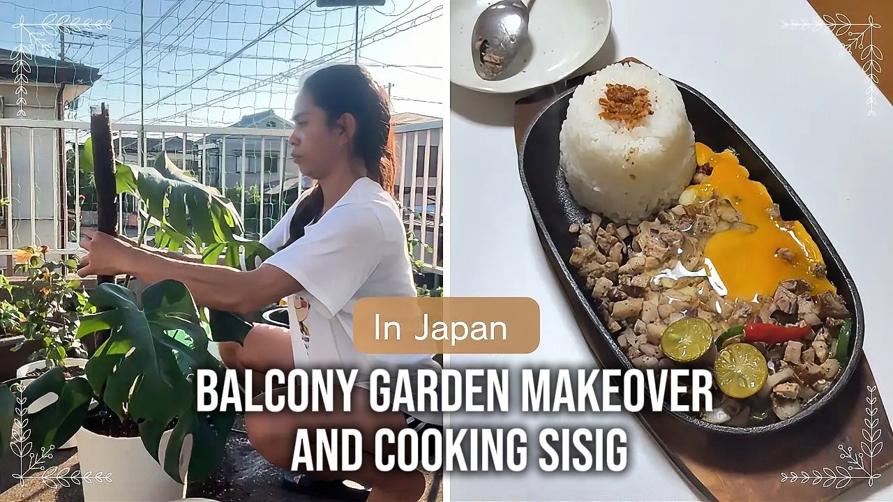 I Spent All Day Fixing My Balcony Garden in Japan 🌱 Then Made Sizzling Sisig
