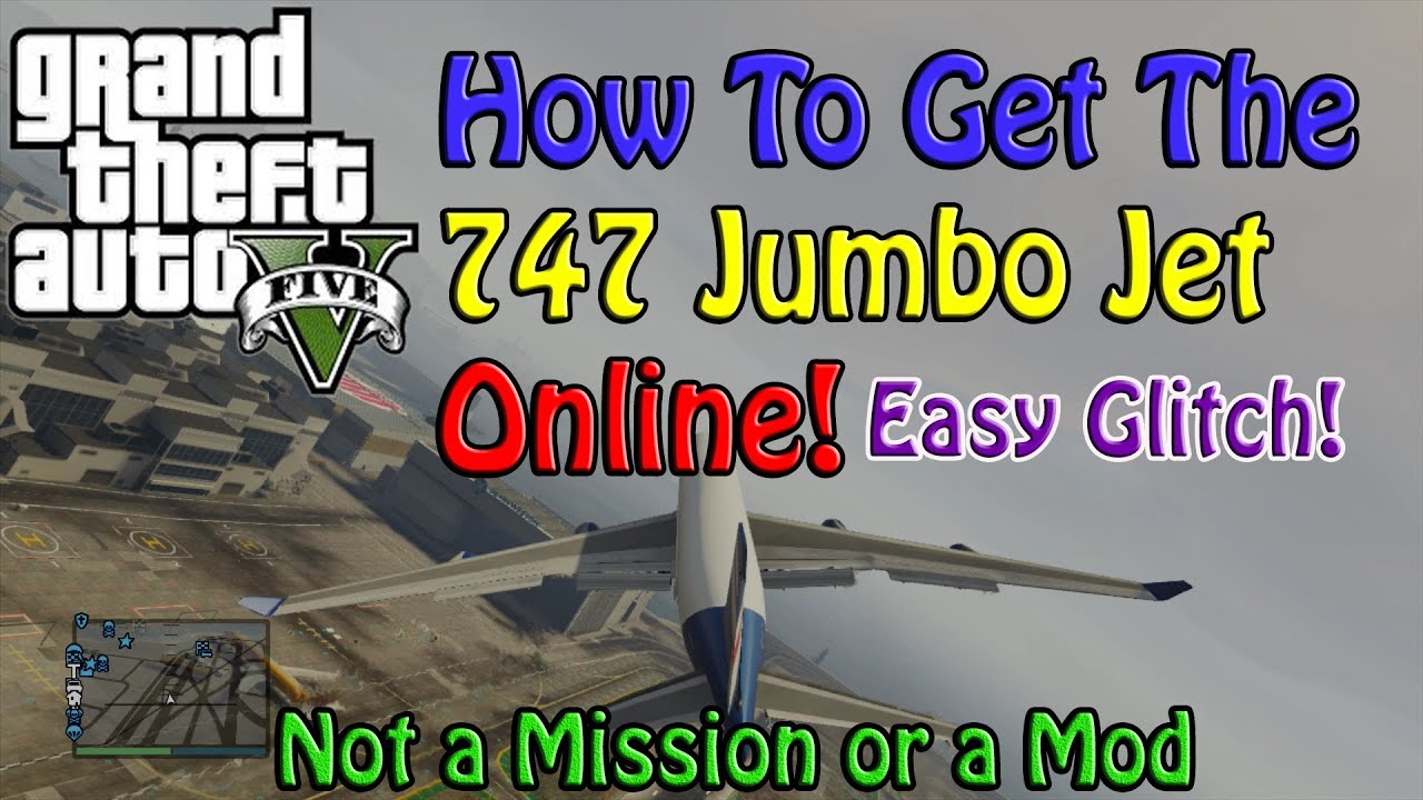GTA 5 Online How To Get The Jumbo Jet in an Online Game [Glitch] YouTube