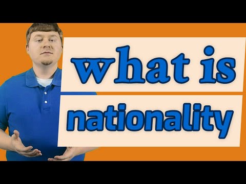 Nationality | Meaning Of Nationality