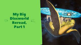 My Big Discworld Reread, Part 1: Thoughts on 10 Books and Series Development