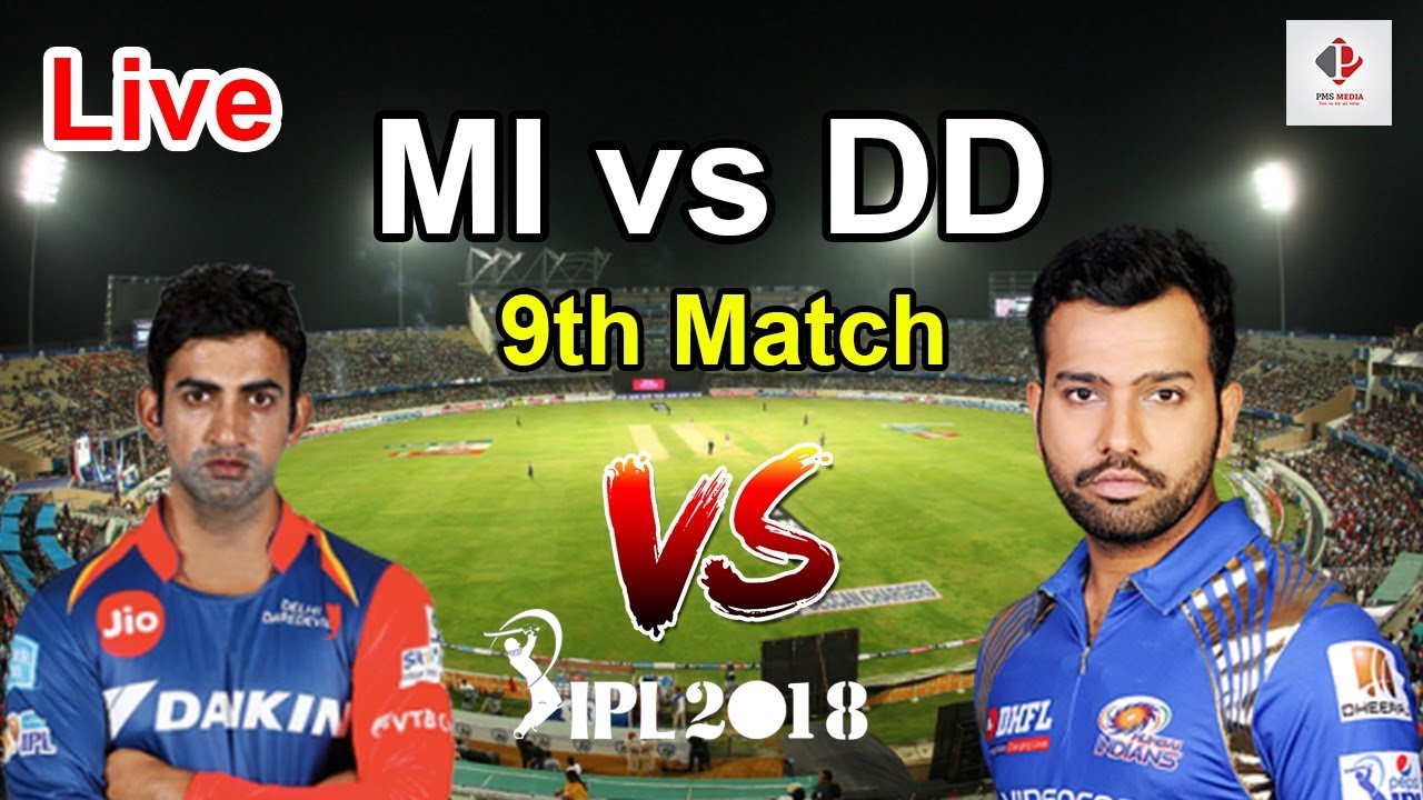 mi-vs-dd-match-live-streaming-ipl-2018-mumbai-indians-vs-delhi