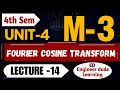 Fourier Cosine Transform | Mathematics-3 Unit-4 Lecture-14 | RGPV 4th Sem CSE
