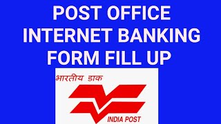 Post Office Internet Banking Form Fill Up 2024 || Post Office Mobile Banking Form Fill Up 2024