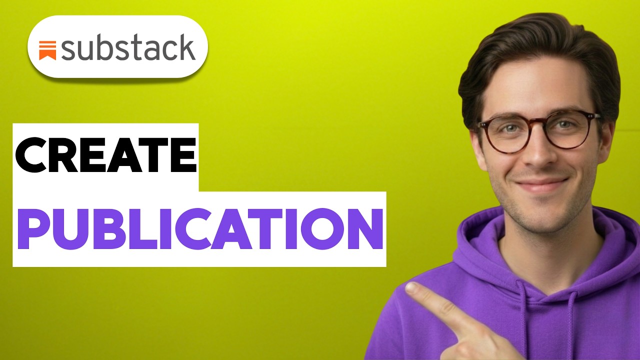 How To Create A Substack Publication [2026 Full Guide] - YouTube