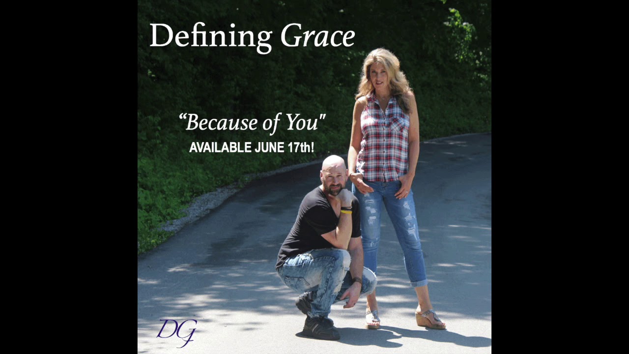 "Because of You" by Defining Grace