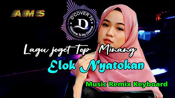 🔴 LAGU MINANG 💥ELOK NYATOKAN  💥REMIX 💥KEYBOARD  💥Top acara 2024