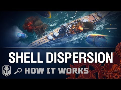How it Works: Firing and Dispersion | World of Warships