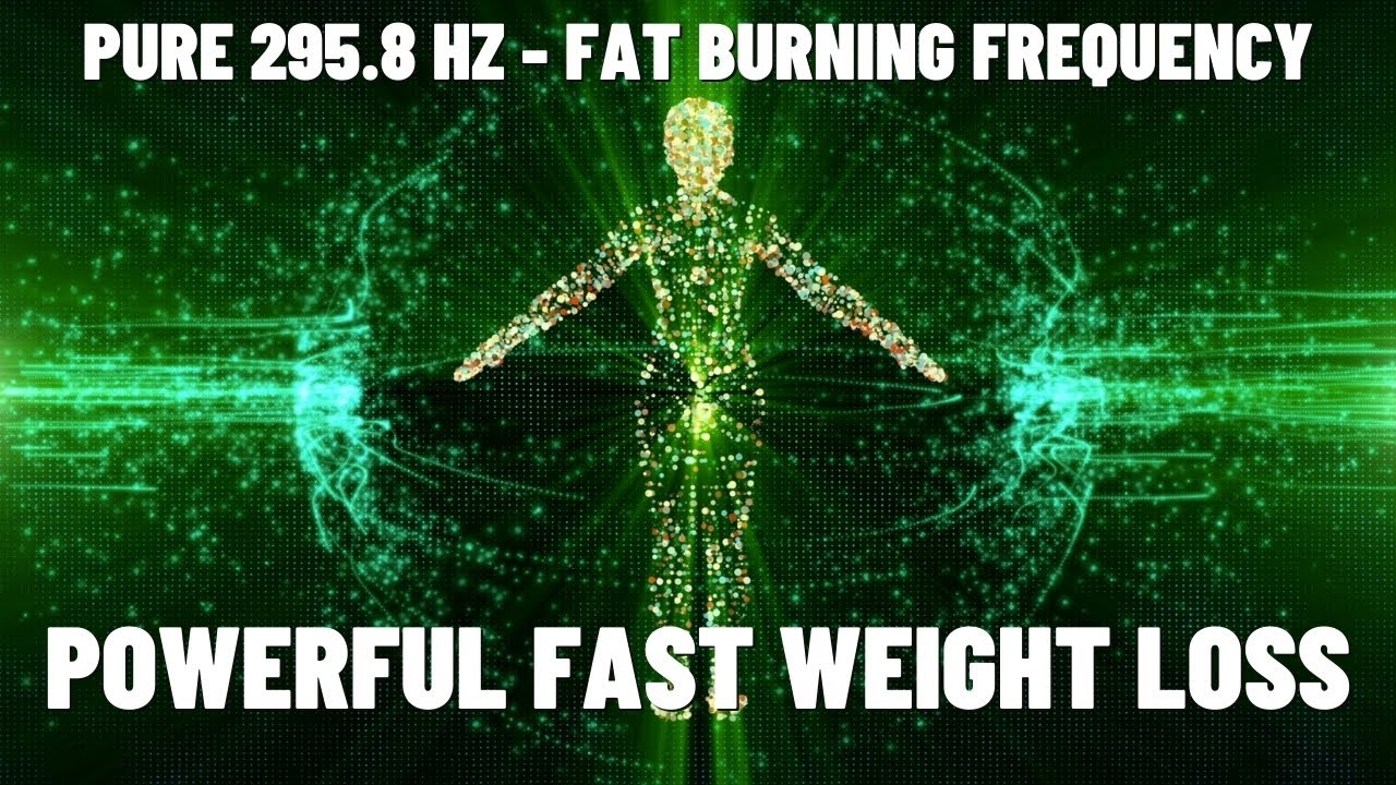 POWERFUL Fat Burning Frequency PURE 295.8 HZ Fast Weight Loss - YouTube