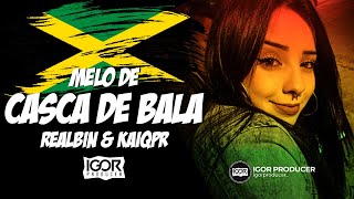MELÔ DE CASCA DE BALA - Realbin & Kaiqpr [Reggae Remix 2024] @igorproducer