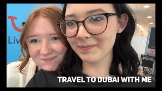 TRAVEL TO DUBAI WITH ME