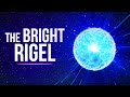 What is rigel and why is it so bright