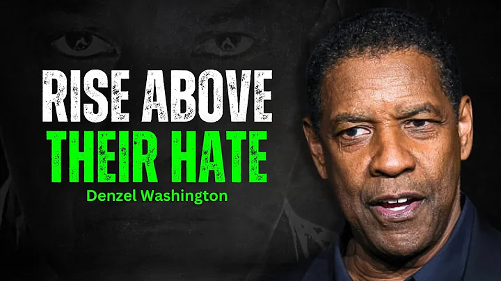 Let Them Hate — Keep Rising Anyway – DENZEL WASHINGTON MOTIVATION