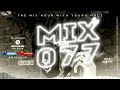 The Mix Hour Mixed By Young Molz Mix 077