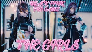 〖MMD〗•BLACKPINK(THE GAME)• -『THE GIRLS』•(4K 60fps)