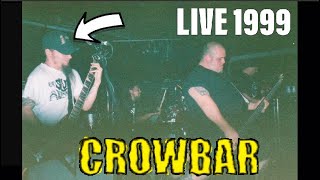 Crowbar - Burn Your World Live 1999 (w/ Sammy)