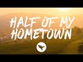 Kelsea Ballerini Half Of My Hometown Feat Kenny Chesney Lyrics Kelsea Ballerini Half Of My Hometown Feat Kenny Chesney Lyrics