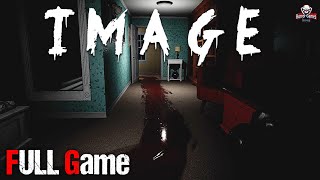 IMAGE | Full Game | Psychological Horror Game | 1080p / 60fps | Walkthrough Gameplay No Commentary