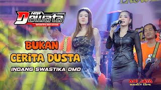 Download Lagu BUKAN CERITA DUSTA - INDANG SWATIKA DMD - NEW DEWATA ANIJAYA AUDIO LIVE - NOVAL PRODUCTION MP3 Download Lagu BUKAN CERITA DUSTA - INDANG SWATIKA DMD - NEW DEWATA ANIJAYA AUDIO LIVE - NOVAL PRODUCTION MP3