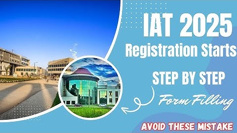 IAT 2025 Registration Starts| How to Apply| Step by Step Process| IISER INTELLECT