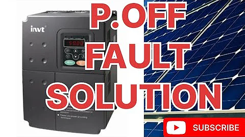 Invt vfd P.off Fault Solution|P.off Fault Repairing|Invt VFD Repairing|Invt Vfd PE Parameters|invt