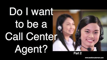 Do I Want to be a Call Centre Agent? Part 2