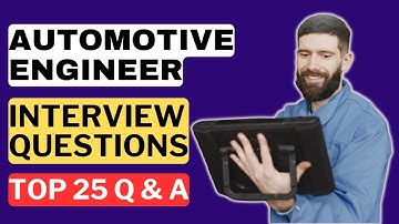 Automotive Engineer Interview Questions and Answers for 2025