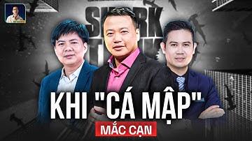"Cá Mập" Shark Tank Việt Nam : Từ Biểu Tượng Khởi Nghiệp Đến Loạt Phốt Tai Tiếng