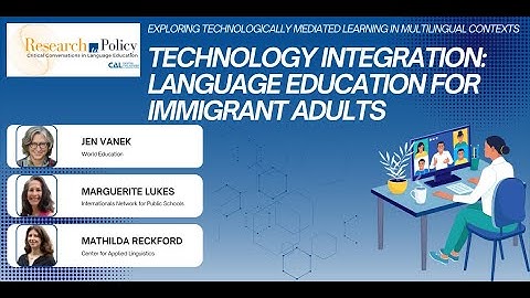 Technology Integration: Language Education for Immigrant Adults
